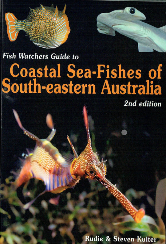 Coastal Sea-fishes of South Eastern Australia - 2nd Edition